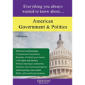 American Government and Politics: Everything You Always Wanted to Know About...