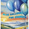 Blue Balloons for Grandpa