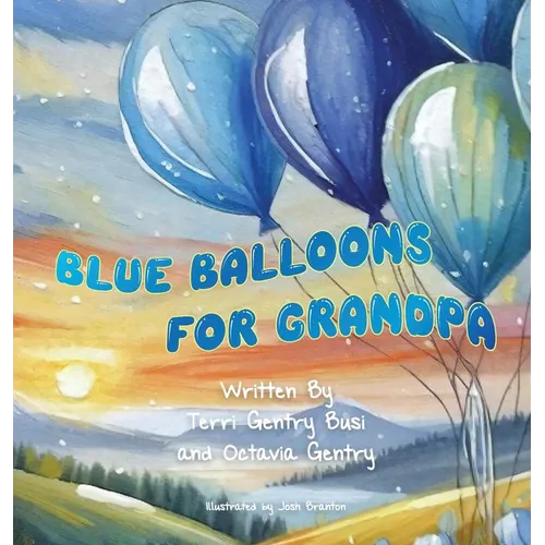 Blue Balloons for Grandpa