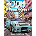 JDM Coloring Book: Revved Up Japanese Cars Coloring Adventures