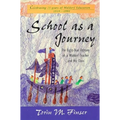 School as a Journey: The Eight-Year Odyssey of a Waldorf Teacher and His Class