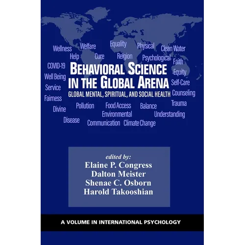 Behavioral Science in the Global Arena: Global Mental, Spiritual, and Social Health