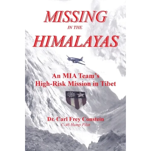 Missing in the Himalayas: An Mia Team's High-Risk Mission in Tibet