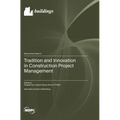 Tradition and Innovation in Construction Project Management