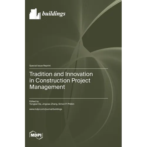 Tradition and Innovation in Construction Project Management