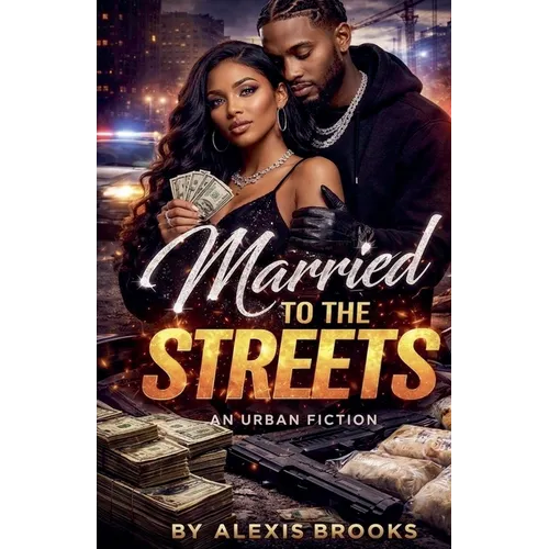 Married To The Streets