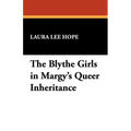 The Blythe Girls in Margy's Queer Inheritance