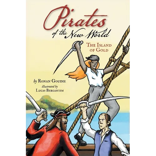 Pirates of the New World: Island of Gold - Paperback