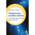 Terapia Para El Dolor Crónico: Un Enfoque Revolucionario Para Su Curación