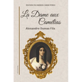 La Dame aux Camélias: Édition en grands caractères