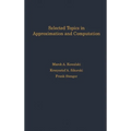 Selected Topics in Approximation and Computation