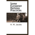 Some European Railway Practices