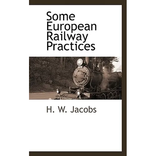 Some European Railway Practices