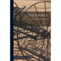 The Source: a Novel. --