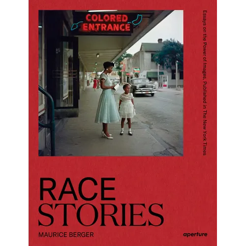 Race Stories: Essays on the Power of Images