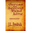 Across the Second Dead Line