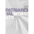 Patriarchal Moments: Reading Patriarchal Texts
