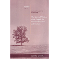 The Spiritual Wisdom of the Gospels for Christian Preachers and Teachers: On Earth as It Is in Heaven - Year A