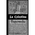 La Celestina (versión dual en castellano antiguo y moderno)