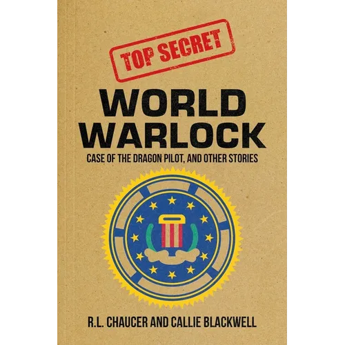 World Warlock: Case File Group One: Case of the Dragon Pilot, and Other Stories