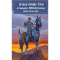 Grace Under Fire: The Camelot 2050 Anthology