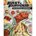 Fast & Furious: The Official Cookbook: Salud, Mi Familia