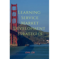 Learning Service Market development Strategies