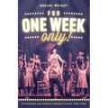For One Week Only!: The Norfolk and Norwich Operatic Society, 1925-2025