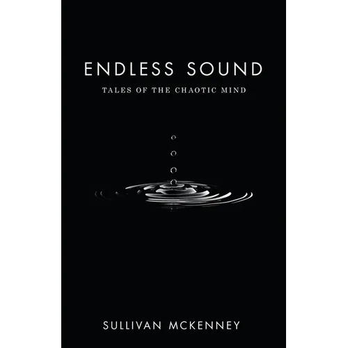 Endless Sound: Tales of the Chaotic Mind