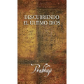 Descubriendo el Ultimo Dios