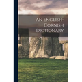 An English-cornish Dictionary