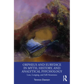 Orpheus and Eurydice in Myth, History, and Analytical Psychology: Loss, Longing, and Self-Awareness