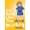 It's Girls Like You, Mickey