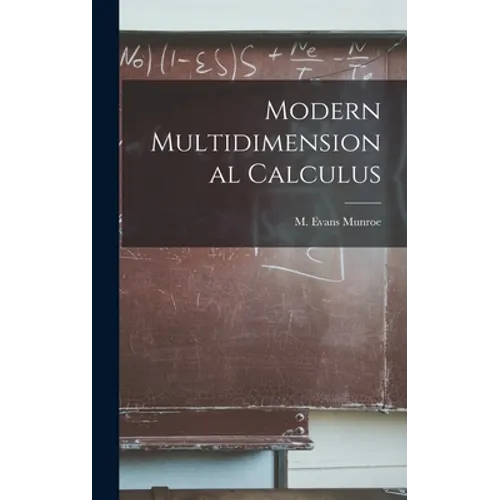 Modern Multidimensional Calculus