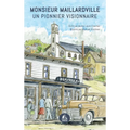 Monsieur Maillardville: Un pionnier visionnaire