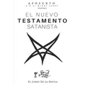 El Nuevo Testamento Satanista: El Libro de La Bestia