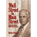Wall Street to Main Street: Charles Merrill and Middle-Class Investors