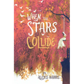When the Stars Collide