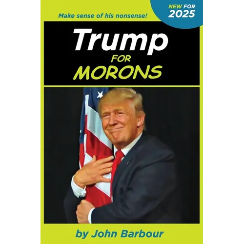 Trump for Morons
