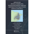 Advanced Spatial Modeling with Stochastic Partial Differential Equations Using R and Inla