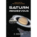 Saturn Rendezvous: Book Two of The Saturn Accords