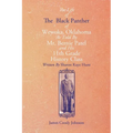 The Life of the Black Panther of Wewoka, Oklahoma
