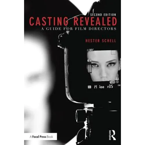 Casting Revealed: A Guide for Film Directors