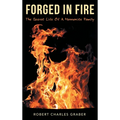 Forged in Fire: The Secret Life of a Mennonite Family