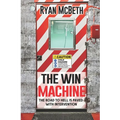 The Win Machine: The Road to Hell is Paved With Intervention