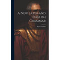 A New Latin and English Grammar