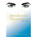 Awakened Deceptions