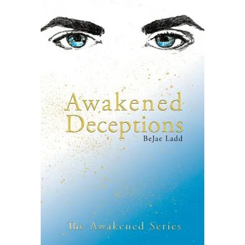 Awakened Deceptions