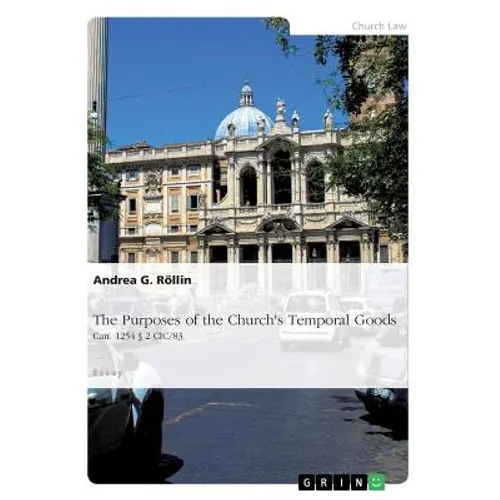 The Purposes of the Church's Temporal Goods (Can. 1254 § 2 CIC/83)