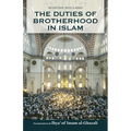 The Duties of Brotherhood in Islam